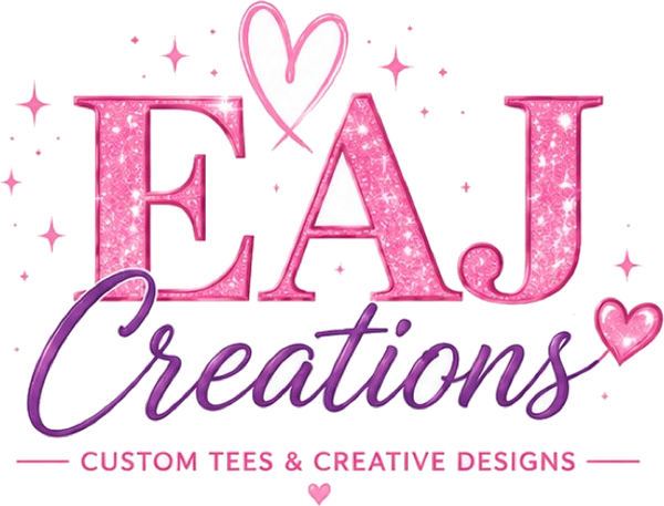 EAJ Creations — Custom Tees and Creative Designs